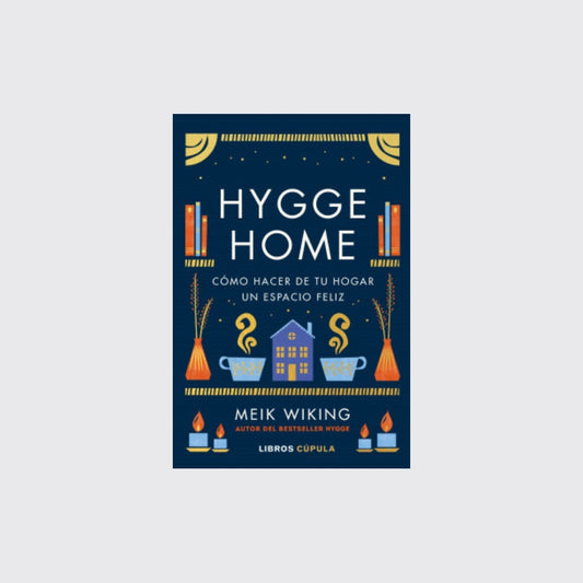 Libro Hygge Home: Cómo hacer de tu hogar un espacio feliz